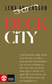 Duck City | 1:a upplagan