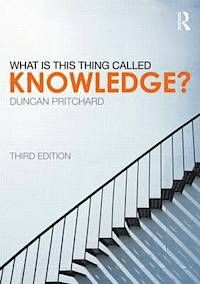 What Is This Thing Called Knowledge? | 3:e upplagan