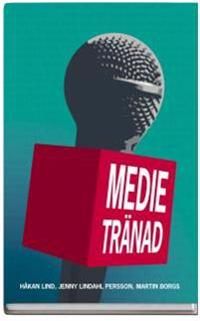 Medietränad | 1:a upplagan
