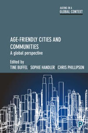 Age-Friendly Cities and Communities