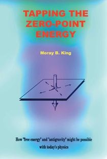 Tapping The Zero-Point Energy: Free Energy In Today's Physics