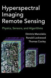 Hyperspectral imaging remote sensing - physics, sensors, and algorithms | 0:e upplagan