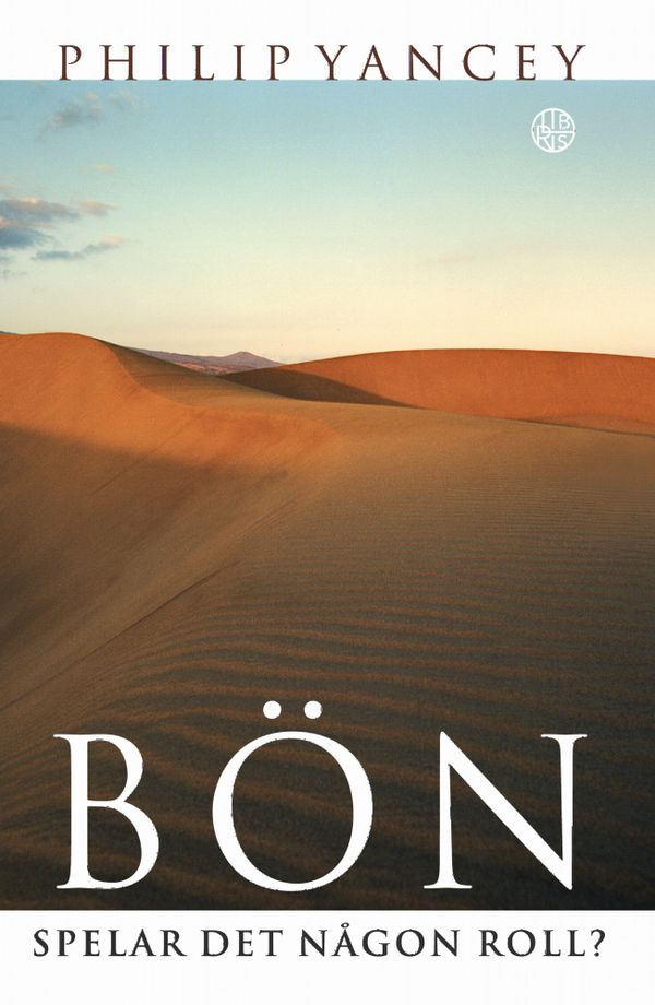 Bön : Spelar det någon roll? | 0:e upplagan