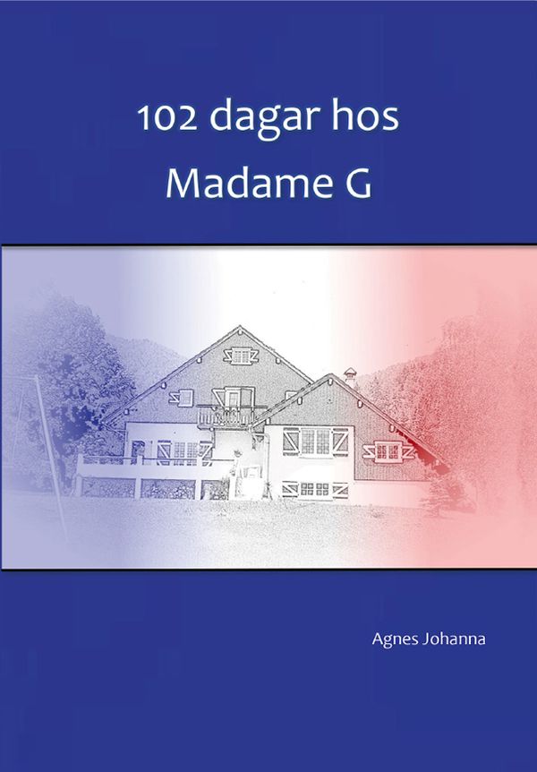 102 dagar hos Madame G | 0:e upplagan