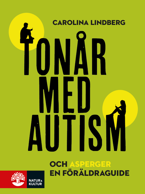 Tonår med autism och asperger : En föräldraguide | 1:a upplagan