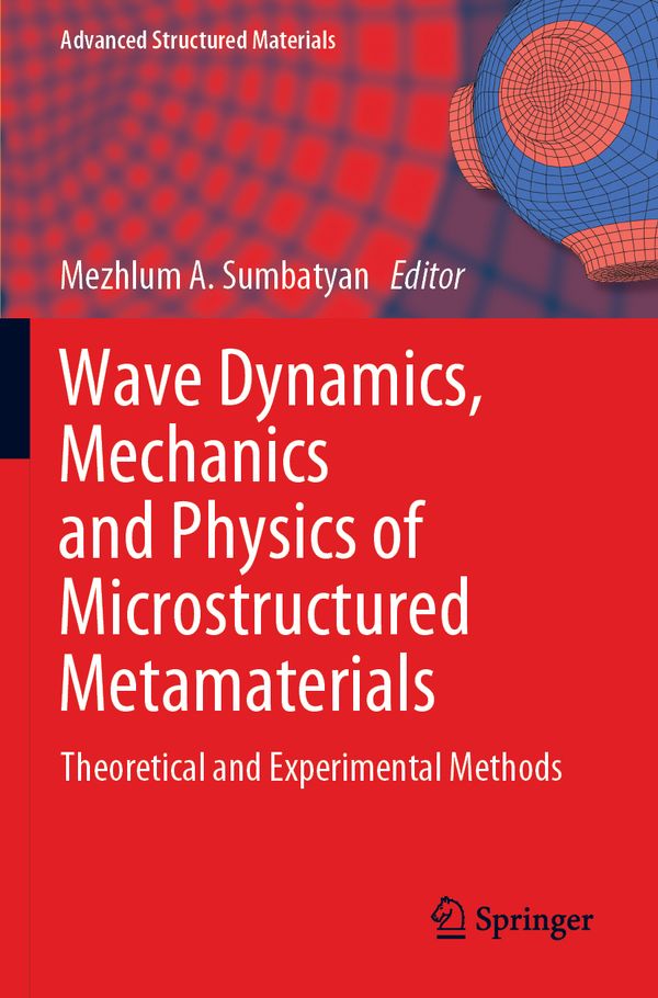 Wave Dynamics, Mechanics and Physics of Microstructured Metamaterials | 1:a upplagan