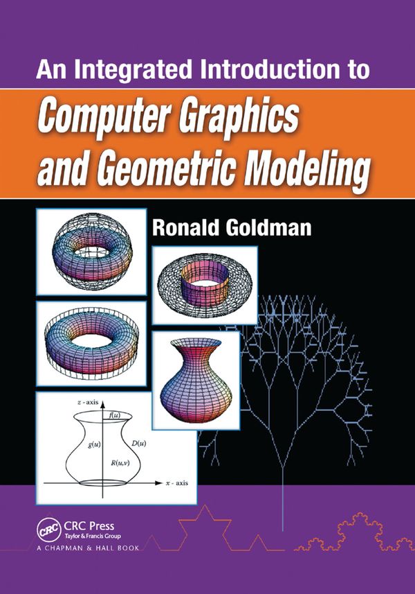 An Integrated Introduction to Computer Graphics and Geometric Modeling | 1:a upplagan