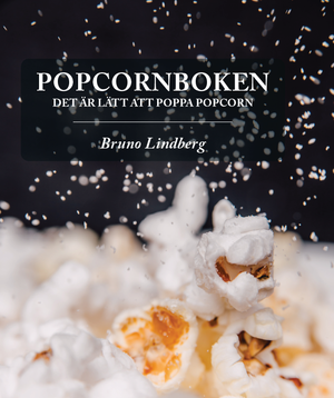 Popcornboken: Det är lätt att poppa popcorn | 1:a upplagan