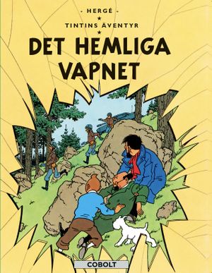 Tintins äventyr 18: Det hemliga vapnet | 1:a upplagan