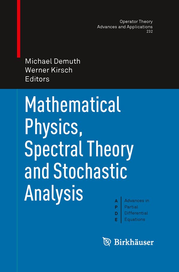 Mathematical Physics, Spectral Theory and Stochastic Analysis | 1:a upplagan