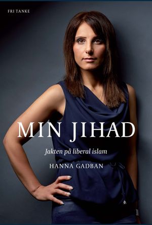 Min jihad : jakten på liberal islam | 1:a upplagan