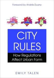 City rules - how regulations affect urban form