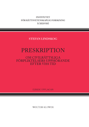 Preskription : om civilrättsliga förpliktelsers upphörande efter viss tid | 4:e upplagan