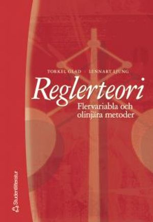 Reglerteori - Flervariabla och olinjära metoder |  2:e upplagan