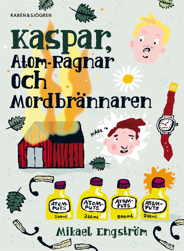 Kaspar, Atom-Ragnar och mordbrännaren | 4:e upplagan