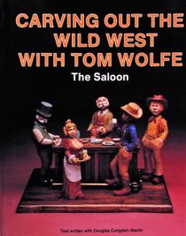 Carving Out The Wild West With Tom Wolfe: : The Saloon