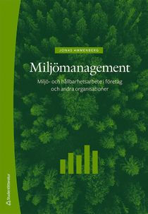 Miljömanagement - Miljö- och hållbarhetsarbete i företag och andra organisationer