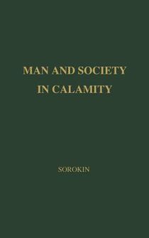 Man and Society in Calamity