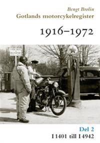Gotlands motorcykelregister 1916-1972. Del 2, I1401 till I4942 | 0:e upplagan