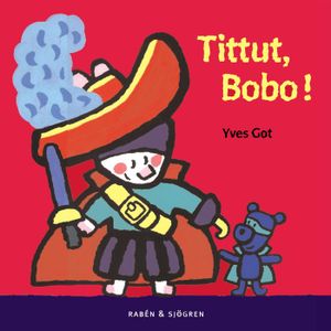 Tittut, Bobo! | 1:a upplagan