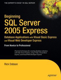 Beginning SQL Server 2005 Express Database Applications with Visual Basic E