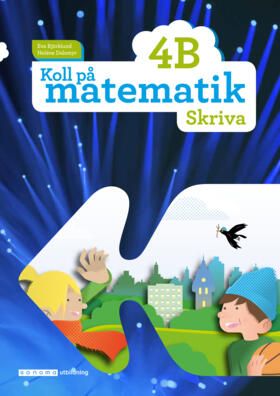 Koll på matematik 4B Skriva | 0:e upplagan