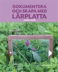 Dokumentera och skapa med lärplatta | 1:a upplagan
