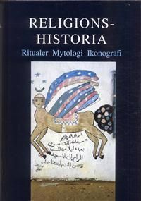 Religionshistoria : ritualer, mytologi, ikonografi | 0:e upplagan