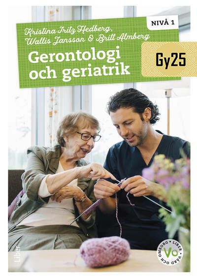 Gerontologi och geriatrik nivå 1 | 1:a upplagan