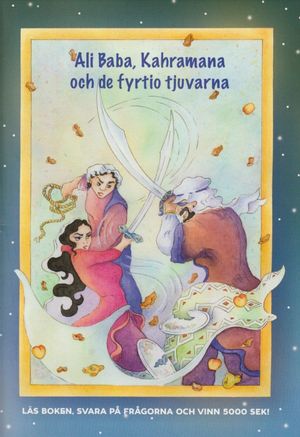 Ali Baba, Kahramana, och de fyrtio tjuvarna