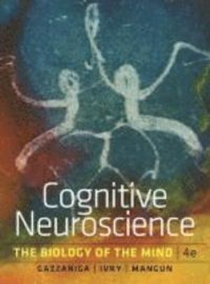 Cognitive Neuroscience: The Biology of the Mind | 4:e upplagan