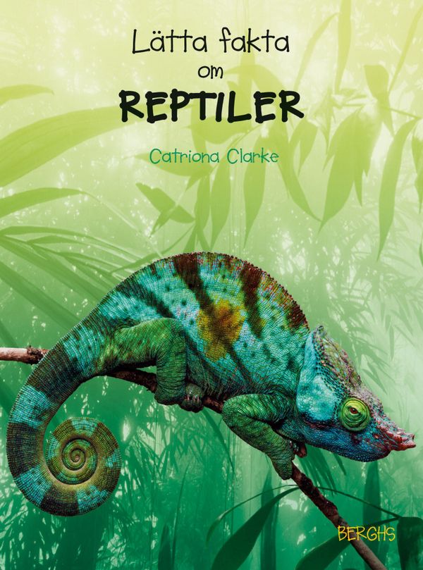 Lätta fakta om reptiler | 1:a upplagan