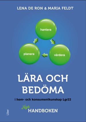 Lära och bedöma i hem- och konsumentkunskap Lgr22 - Nya handboken | 1:a upplagan