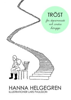 Tröst för deprimerade och andra hängiga | 0:e upplagan