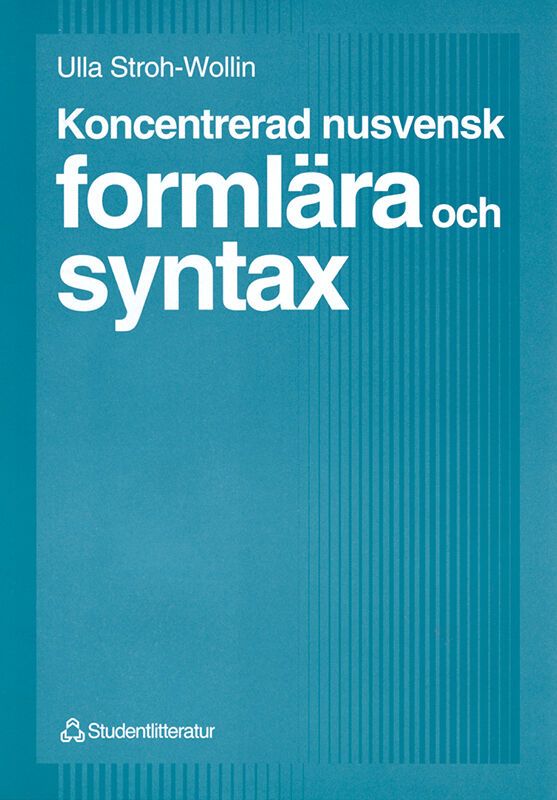 Koncentrerad nusvensk formlära och syntax | 1:a upplagan