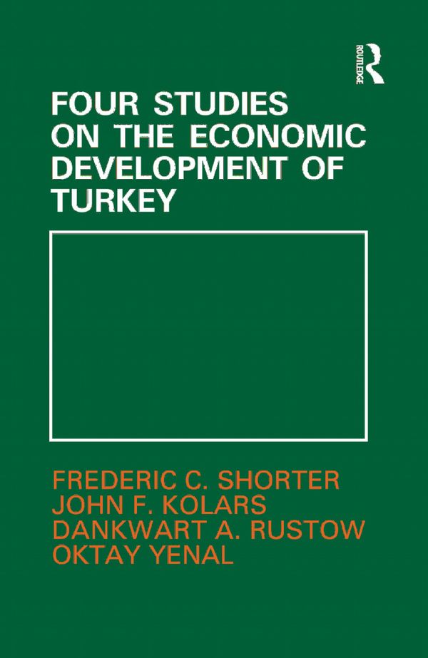 Four Studies on the Economic Development of Turkey | 1:a upplagan