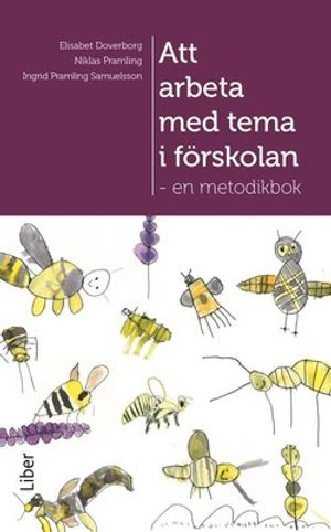 Att arbeta med tema i förskolan | 1:a upplagan