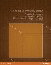 Thematic Cartography and Geovisualization: Pearson New International Edition