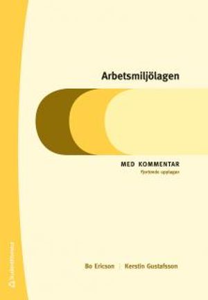 Arbetsmiljölagen : Med kommentar | 14:e upplagan