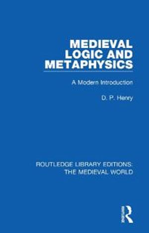 Medieval Logic and Metaphysics | 1:a upplagan