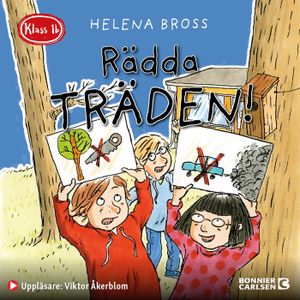 Klass 1b. Rädda träden!