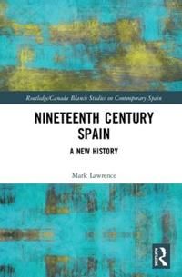 Nineteenth Century Spain - Lawrence Marvit