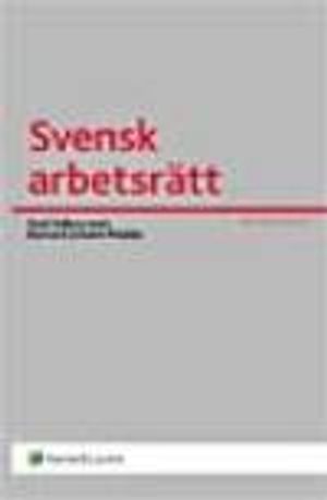 Svensk arbetsrätt | 13:e upplagan