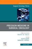 Precision Medicine in Oncology,An Issue of Surgical Oncology Clinics of North America | 0:e upplagan