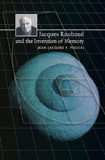Jacques Roubaud and the Invention of Memory
