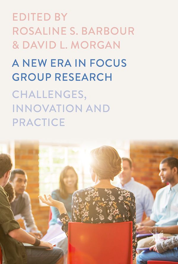 A New Era in Focus Group Research | 1:a upplagan