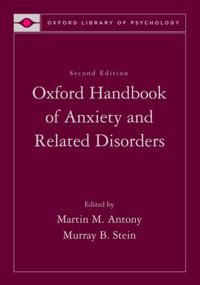 Oxford Handbook of Anxiety and Related Disorders | 1:a upplagan