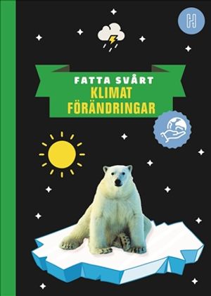 Fatta svårt - Klimatförändringar | 1:a upplagan