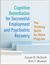 Cognitive Remediation for Successful Employment and Psychiatric Recovery