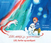 Lilli, farfar og nordlyset - Lilli, áddjá ja guovssahas